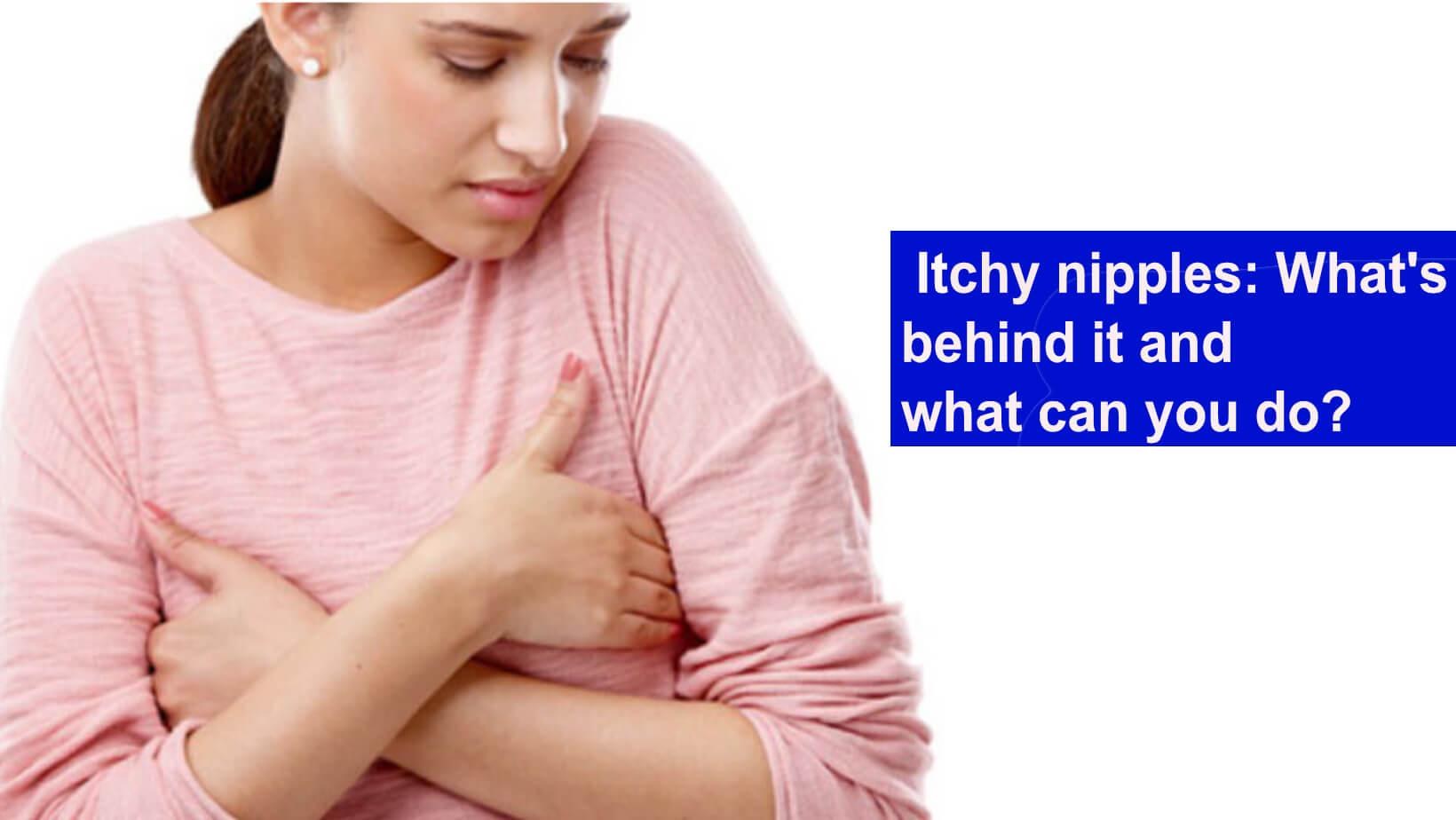 What does it mean when my breasts are always itchy and hurting? - Quora