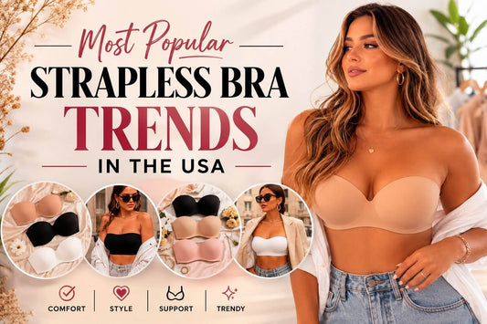 Most Popular Strapless Bra Trends in the USA
