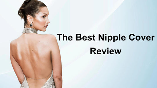 The Best Nipple Cover Review - Okay Trendy